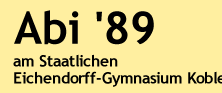 Abi 1989 am Staatlichen Eichendorff-gymnasium in Koblenz